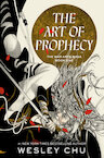 The Art of Prophecy - Wesley Chu (ISBN 9780593501047)