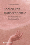 Sporen van transcendentie. De filosofie van Karl Jaspers - Jozef Waanders (ISBN 9789463710497)