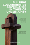 Building Collaborative Governance in Times of Uncertainty - María José Canel (ISBN 9789462703674)