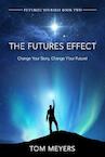 The Futures Effect (e-Book) - Tom Meyers (ISBN 9789403689685)