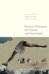 Ferenczi Dialogues (e-Book) - Raluca Soreanu, Jakob Staberg, Jenny Willner (ISBN 9789461664860)
