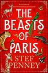 The Beasts of Paris - Stef Penney (ISBN 9781529421569)
