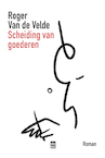 Scheiding van goederen (e-Book) - Roger van de Velde (ISBN 9789464341560)