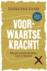 Voorwaartse Kracht! - Diana van Kaam-Duijndam (ISBN 9789083347875)