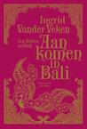Aankomen in Bali (e-Book) - Ingrid Vander Veken (ISBN 9789460420658)