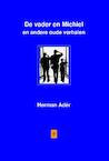 De vader en Michiel en andere oude verhalen (e-Book) - Herman Ader (ISBN 9789079418114)