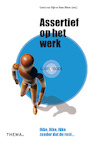 Assertief op het werk - Carola van Dijk, Hans Elbers (ISBN 9789058714961)
