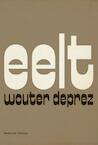 Eelt (e-Book) - Wouter Deprez (ISBN 9789460420054)