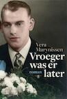 Vroeger was er later (e-Book) - Vera Marynissen (ISBN 9789460421617)