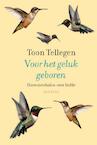 Voor het geluk geboren (e-Book) - Toon Tellegen (ISBN 9789021455297)