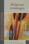 Religieuze stromingen - Rudolf Steiner (ISBN 9789490455699)