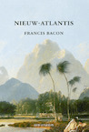 Nieuw AtlantisNieuw Atlantis - Francis Bacon (ISBN 9789491693533)