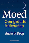 Moed (e-Book) - Andor de Rooy (ISBN 9789089653277)