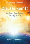 Zie, hij komt! - Willem J.J. Glashouwer (ISBN 9789088971730)