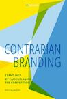 Contrarian Branding - Roland van der Vorst (ISBN 9789063694630)