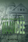 Waanidee (e-Book) - Karin Hazendonk (ISBN 9789491875441)