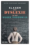 Slagen met dyslexie in het hoger onderwijs - Wim Tops, Maaike Callens, Marc Brysbaert (ISBN 9789089311986)