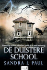 De Duistere School - Sandra J. Paul (ISBN 9789082893946)