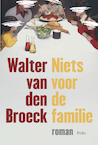 Niets voor de familie (e-Book) - Walter Van den Broeck (ISBN 9789463104982)