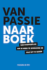 Van passie naar boek - Hanneke de Wit (ISBN 9789081995580)
