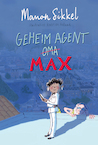 Geheim agent Max - Manon Sikkel, Katrien Holland (ISBN 9789024595679)