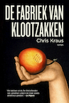 De fabriek van klootzakken (e-Book) - Chris Kraus (ISBN 9789044979466)