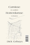 Carnisse / Welten - Dick Gebuys (ISBN 9789492519689)