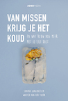 Van missen krijg je het koud (e-book) (e-Book) - Sandra Jongeneelen, Wouter van der Toorn (ISBN 9789492688040)