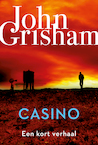 Casino (e-Book) - John Grisham (ISBN 9789044978063)