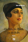 De bib, de bitch en de babe - Jan Houthuys (ISBN 9789464447590)