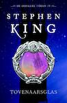 Tovenaarsglas - Stephen King (ISBN 9789024556182)