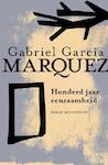 Honderd jaar eenzaamheid - Gabriel Garcia Marquez, Gabriel García Márquez (ISBN 9789029083409)