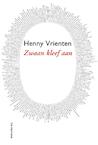 Zwaan kleef aan - Henny Vrienten (ISBN 9789061698807)