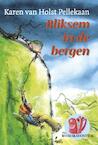 Bliksem in de bergen (e-Book) - Karen van Holst Pellekaan (ISBN 9789025858001)
