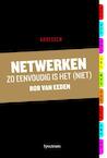 Netwerken zo eenvoudig is het (niet) (e-Book) - Rob van Eeden (ISBN 9789049107918)