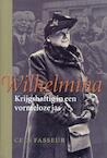 Wilhelmina Krijgshaftig in een vormeloze jas - Cees Fasseur (ISBN 9789050184519)