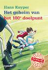 Het geheim van het 100e doelpunt (e-Book) - Hans Kuyper (ISBN 9789025860356)