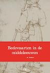 Bedevaarten in de middeleeuwen (e-Book) - M. Boshart (ISBN 9789491472091)