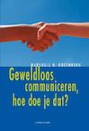 Geweldloos communiceren, hoe doe je dat? - Marshall Rosenberg (ISBN 9789047706038)