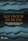 Een vrouw en de zee (e-Book) - Andrew Miller (ISBN 9789401604635)