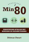 Min 80 (e-Book) - Ditmar Zwart (ISBN 9789087595852)