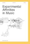 Experimental Affinities in Music (ISBN 9789462700611)
