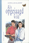 Als opgejaagd wild (e-Book) - Janwillem Blijdorp (ISBN 9789402902884)