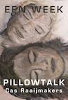 Een week pillowtalk (e-Book) - Cas Raaijmakers (ISBN 9789462662544)