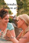 Vriendschap boven alles - Frederika Meerman (ISBN 9789462600492)