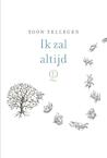 Ik zal altijd (e-Book) - Toon Tellegen (ISBN 9789021408231)