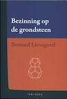 Bezinning op de grondsteen - Bernard Lievegoed (ISBN 9789492462145)