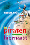 Piraten van Hiernaast [AVI] - Reggie Naus (ISBN 9789021679778)