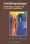 Inwijdingswegen - Bernard Lievegoed (ISBN 9789492462374)