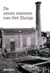 De zeven mannen van Het Sluisje - Bert Euser (ISBN 9789492994097)